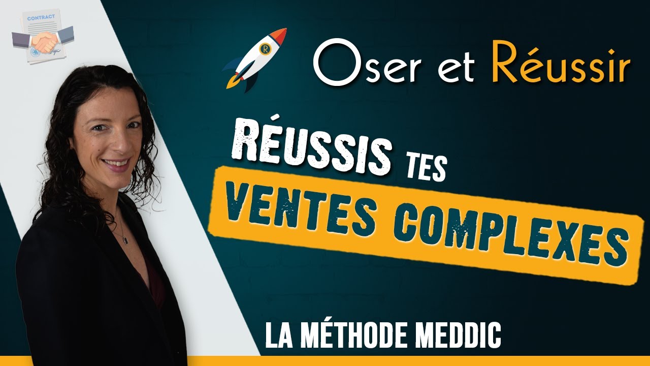 La m&eacute;thode MEDDIC pour r&eacute;ussir tes VENTES COMPLEXES ! ✌️
