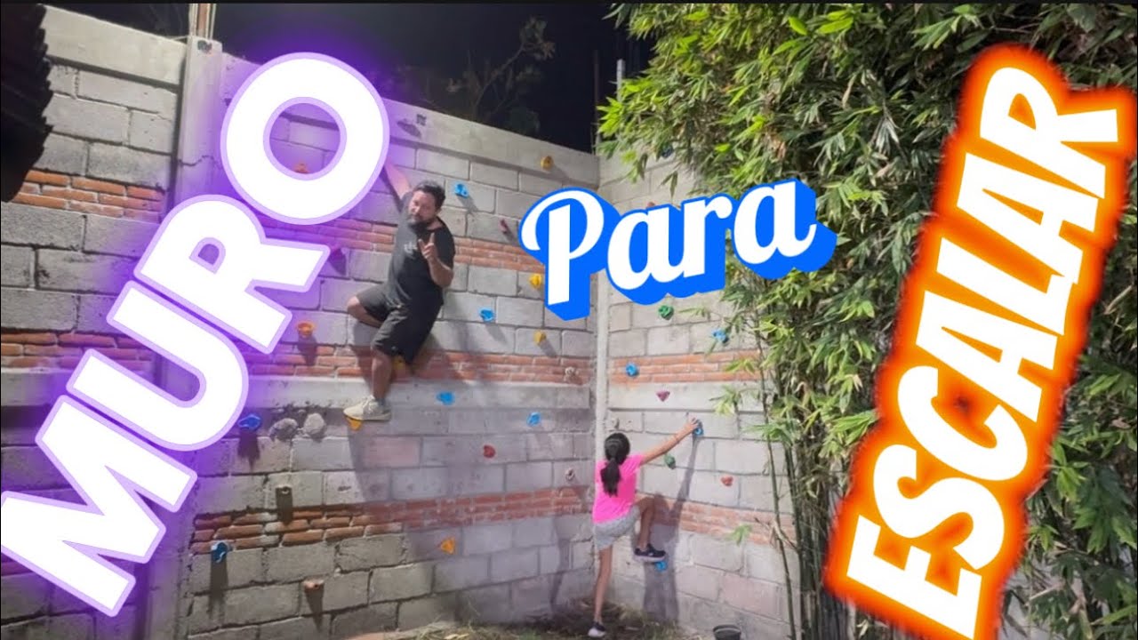 Hicimos un muro para escalar en casa