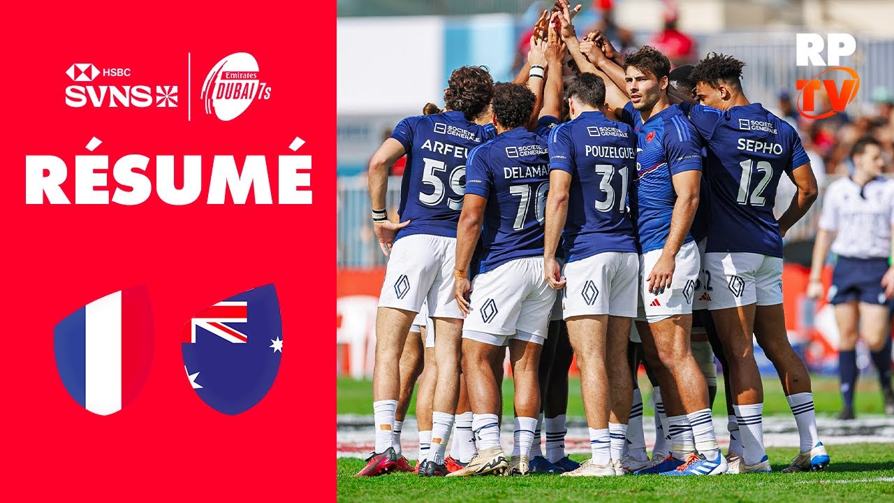 Quel match des Bleus | R&eacute;sum&eacute; France vs Australie | HSCB SVNS Duba&iuml;