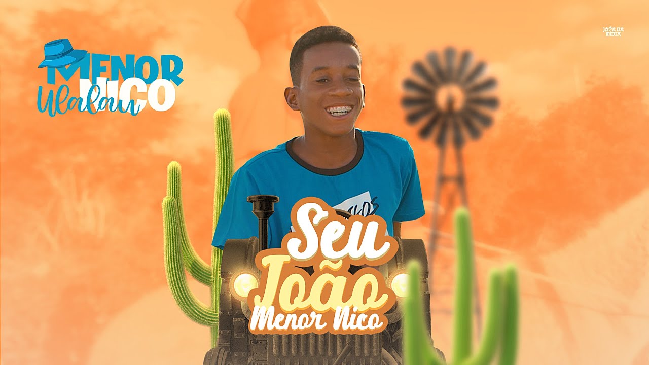 MENOR NICO - SEU JOÃO (CLIPE OFICIAL)