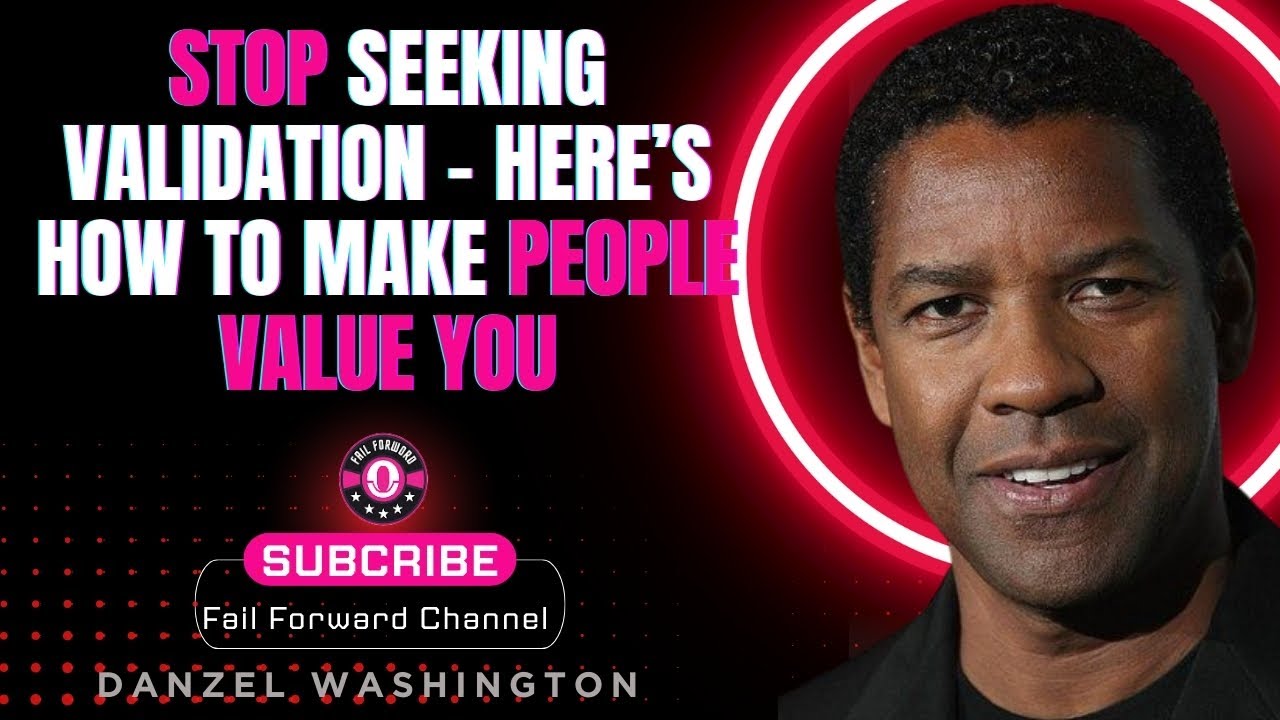 Stop Seeking Validation – Here’s How to Make People Value You #HighValueMindset #Confidence