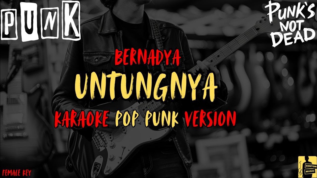 Untungnya, Hidup Harus Tetap Berjalan - Bernadya (Pop Punk Karaoke)