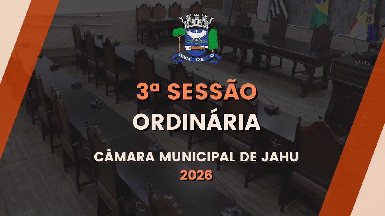 Íntegra da 3ª Sessão Ordinária (12-02-2026)