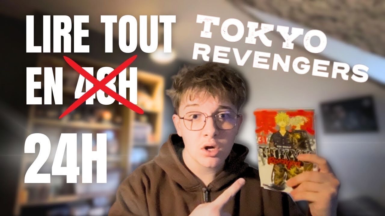FINIR tous TOKYO REVENGERS EN 24H