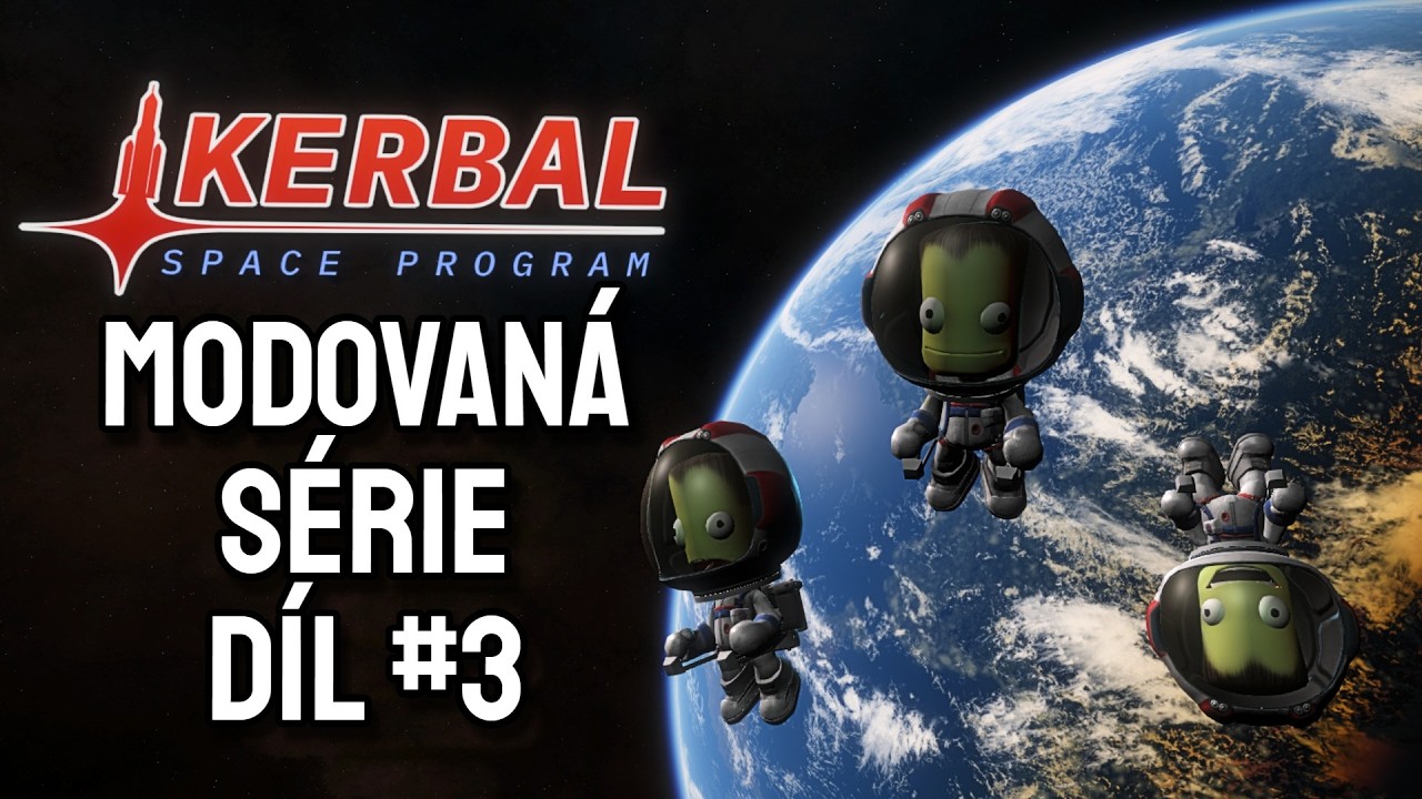 🔴[Epizoda 3] Těžce modovan&yacute; Kerbal Space. Orbit&aacute;ln&iacute; stanice a př&iacute;prava na meziplanet&aacute;rn&iacute; | !kerbal
