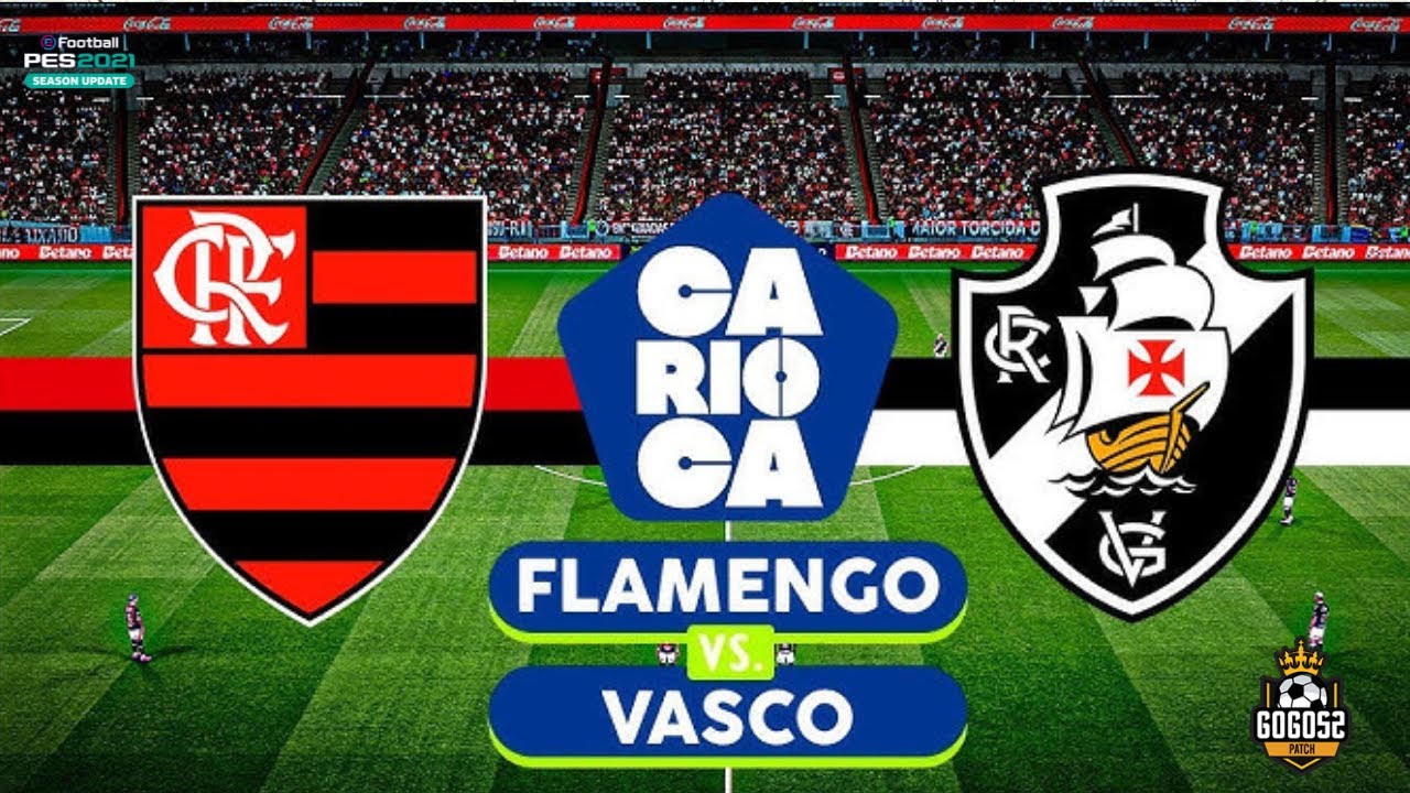 FLAMENGO X VASCO | CAMPEONATO CARIOCA 2026 | GOGOZ PETCH PES 21!