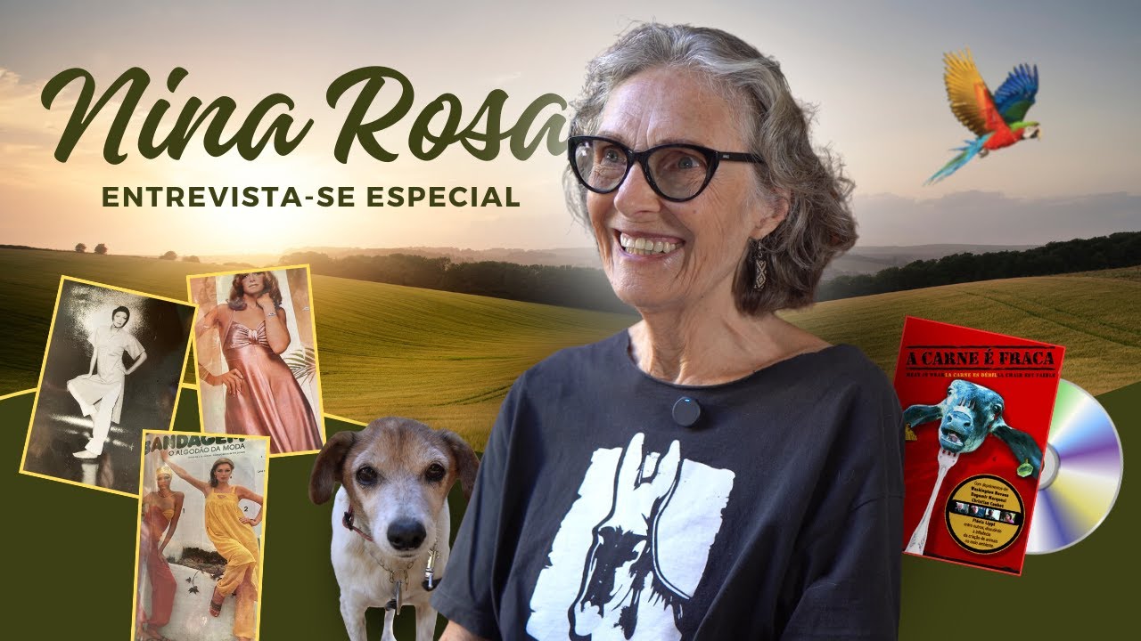 Entrevista-se Especial: Nina Rosa, a mulher que mudou os rumos do veganismo no Brasil