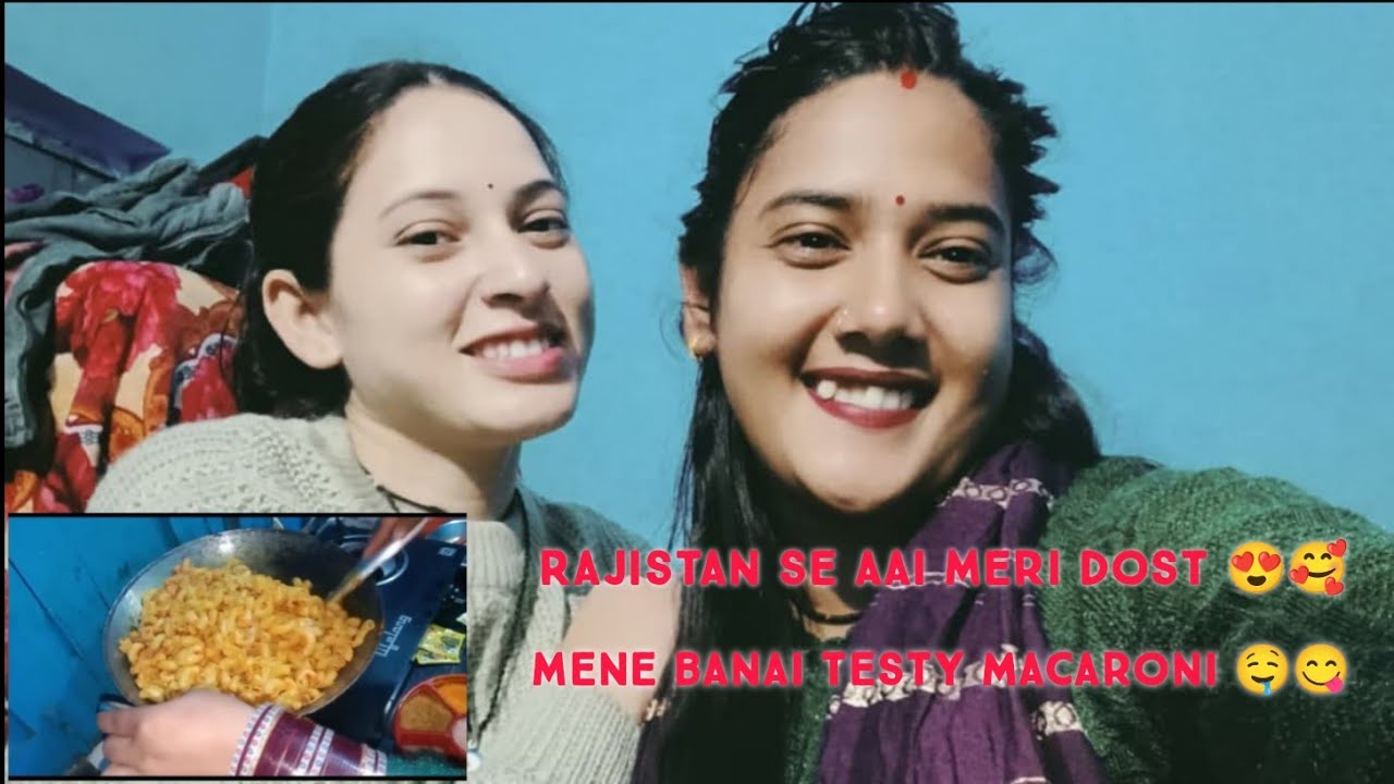 AAj AAI MERI DOST MERE SASURAL ❤️MENE BANAI TESTY MACARONI🤤🙂😍