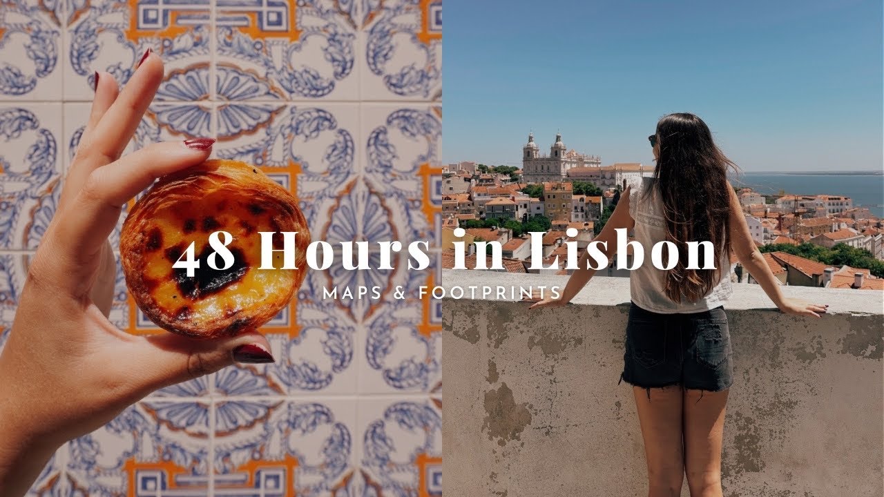 Lisbon Travel Guide | What to see, eat, and do in 48 hours 🚋