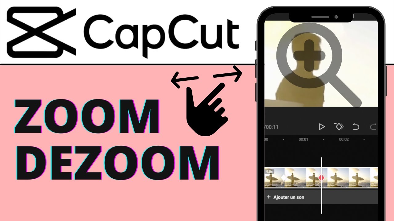 TUTO CapCut : Faire un Zoom et un Dezoom sur CapCut