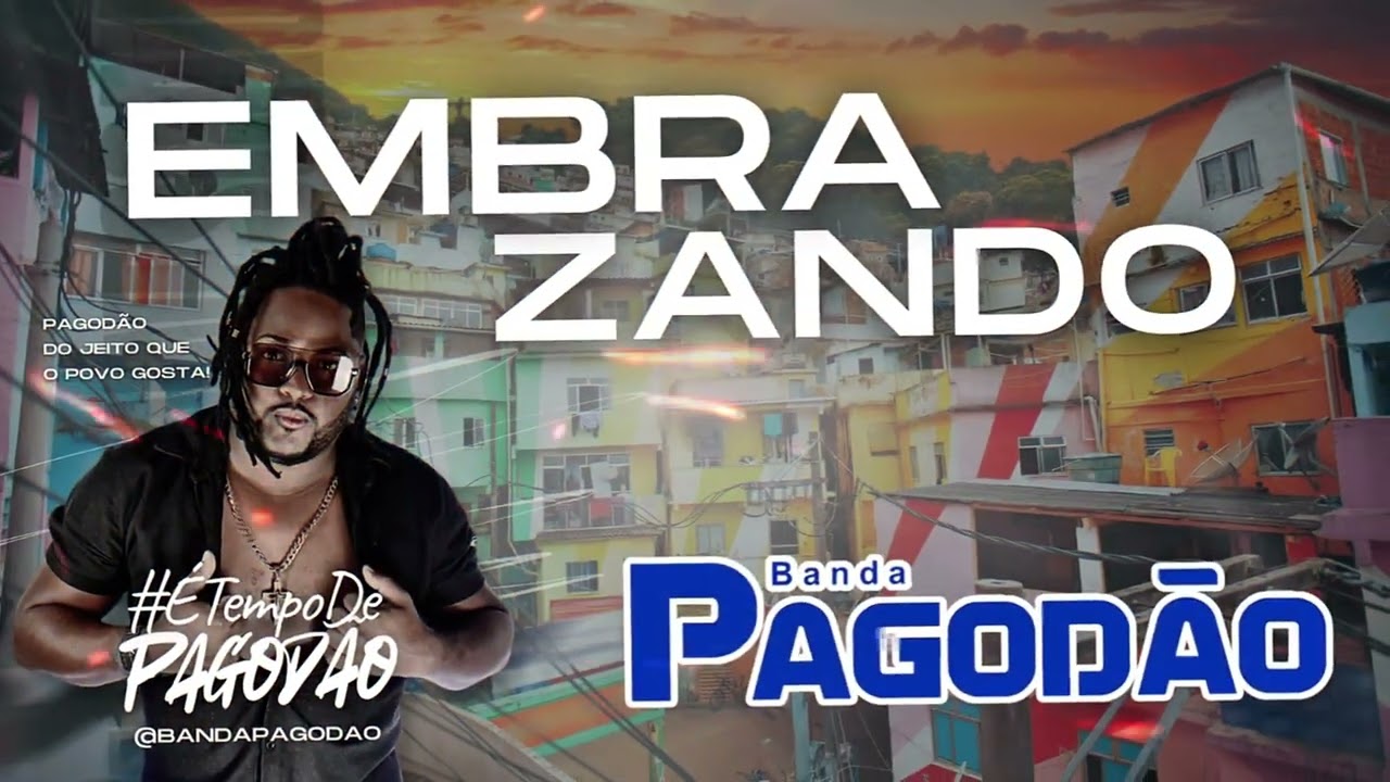 EMBRAZANDO  - BANDA PAGODÃO -  É TEMPO DE PAGODÃO VERÃO 2026