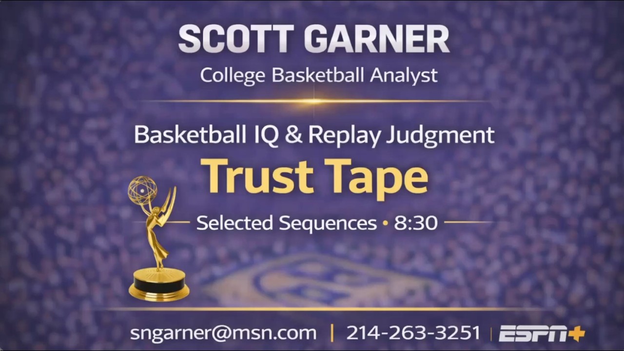 Scott Garner — College Basketball Analyst | Trust Tape Sample (8:50)