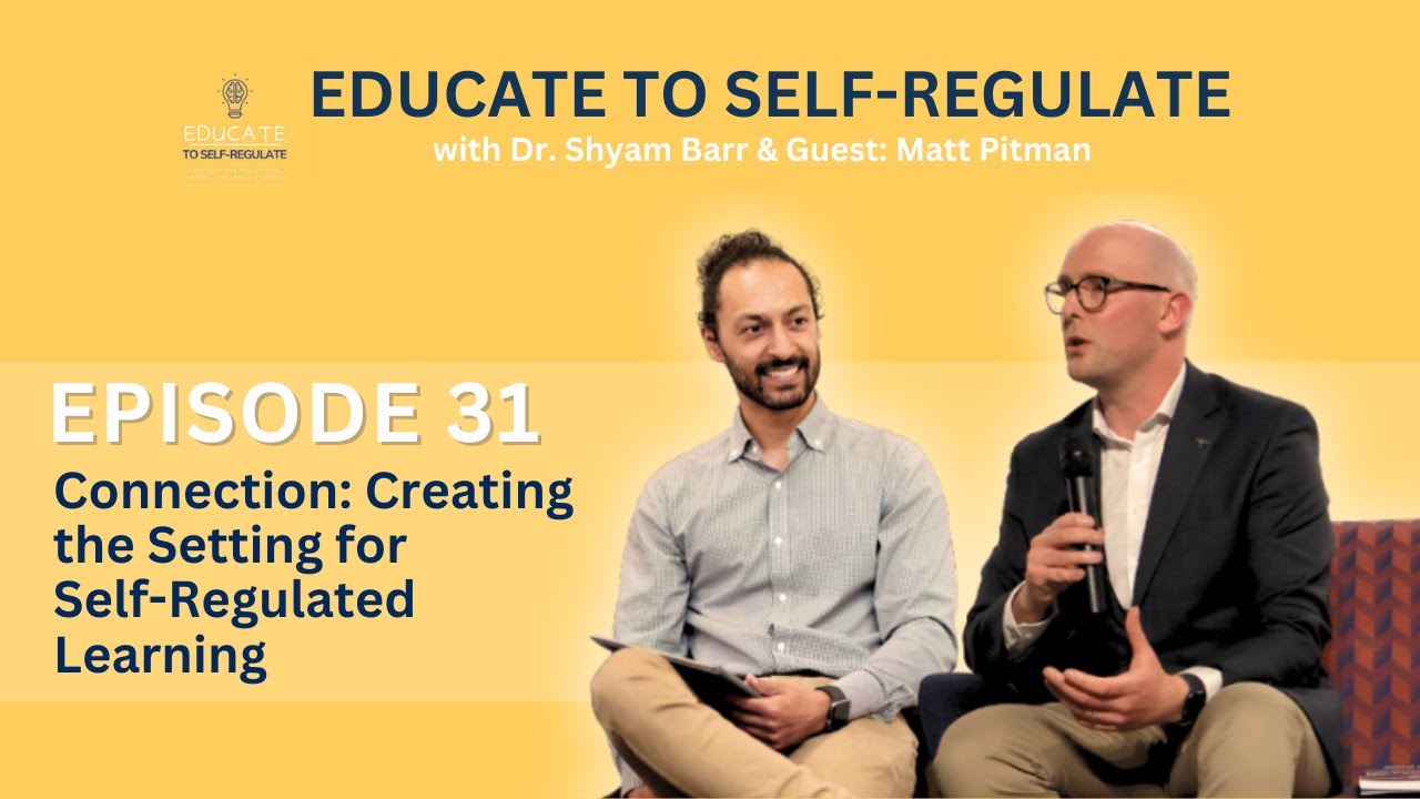 Connection: Creating the Setting for Self-Regulated Learning