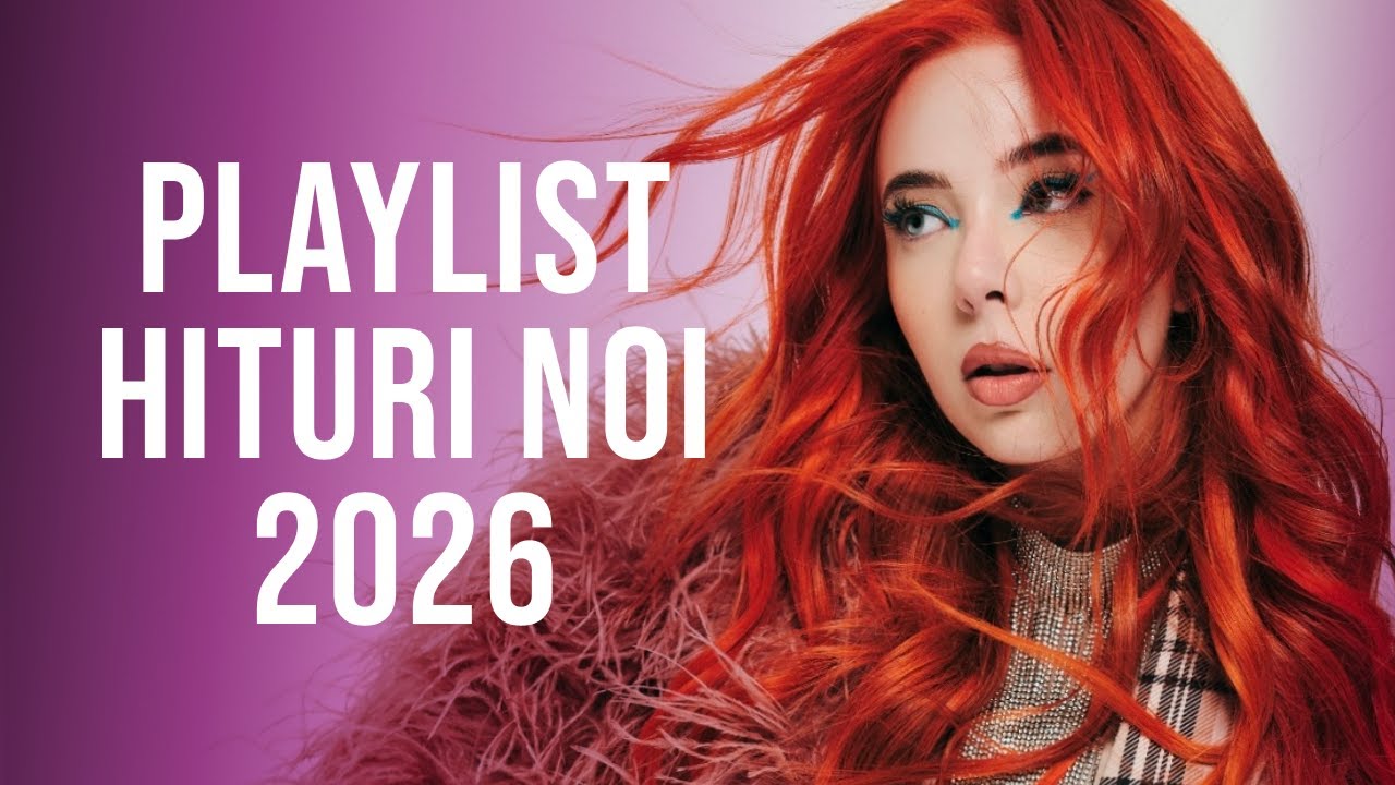 Playlist Muzica Noua 2026 Romaneasca 🎧 Top Melodii Noi 2026 Romanesti 🎧 Hituri Noi 2026 Romanesti