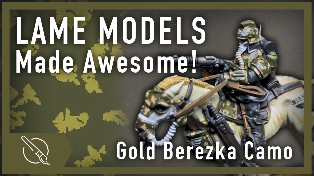 Making Models I Hate into Models I LOVE - Soviet Gold Berezka Camo Painting Guide