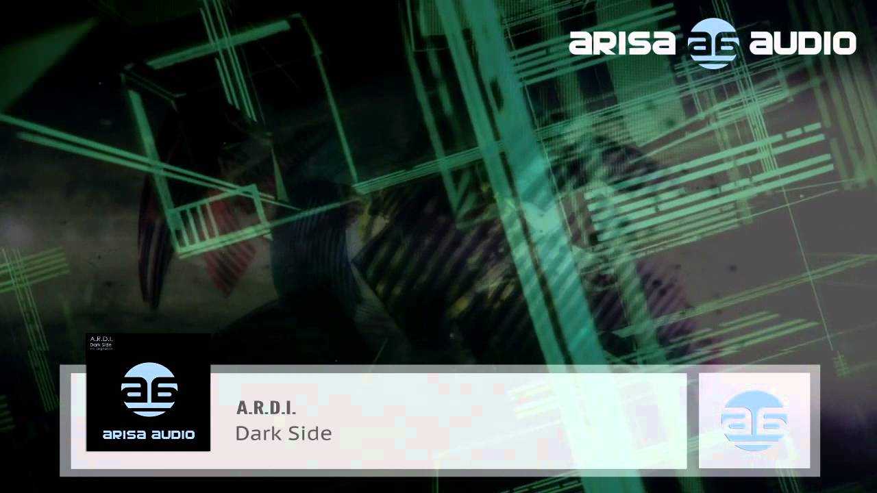 A.R.D.I. - Dark Side (Original Mix)