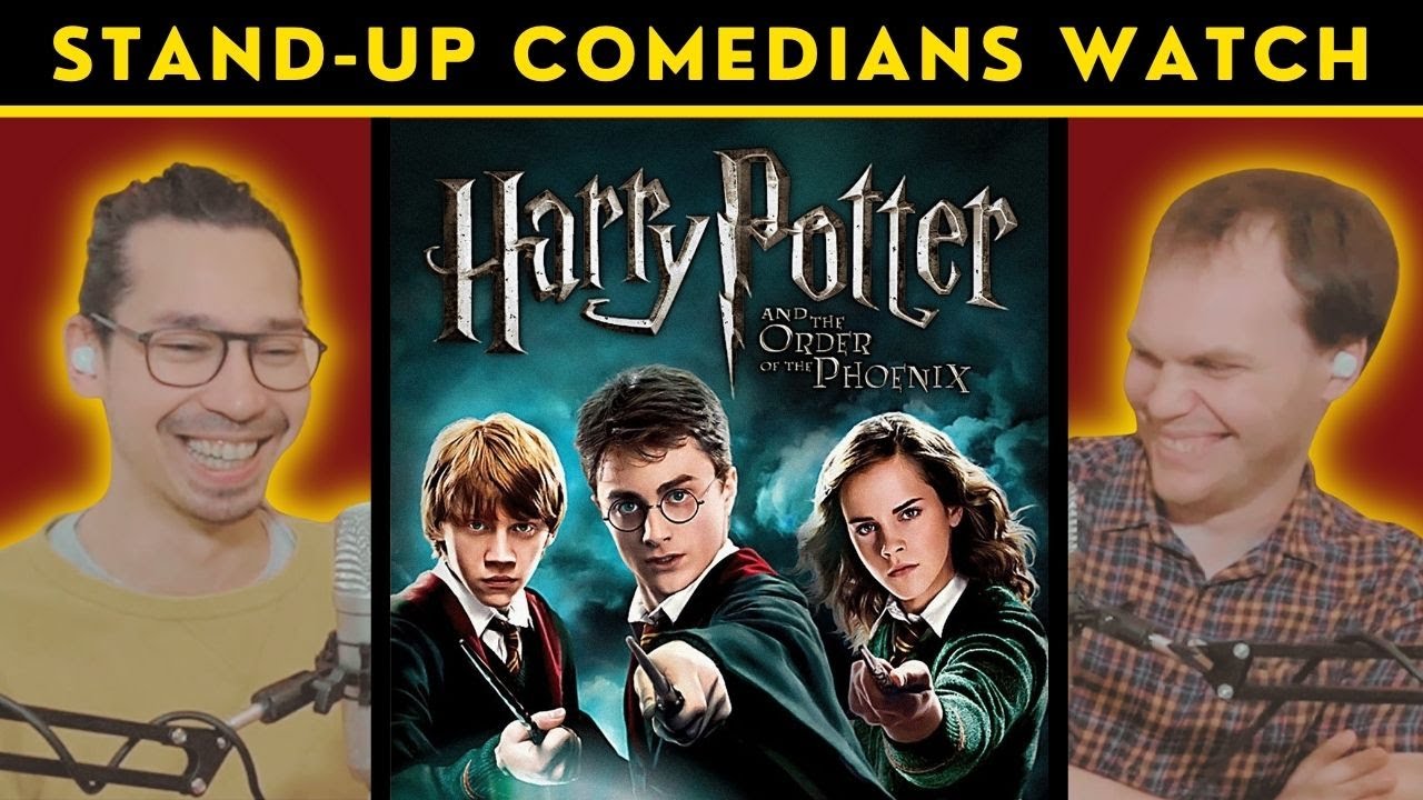 Comedians watch HARRY POTTER & THE ORDER OF THE PHOENIX  (reaction reaction reaction)