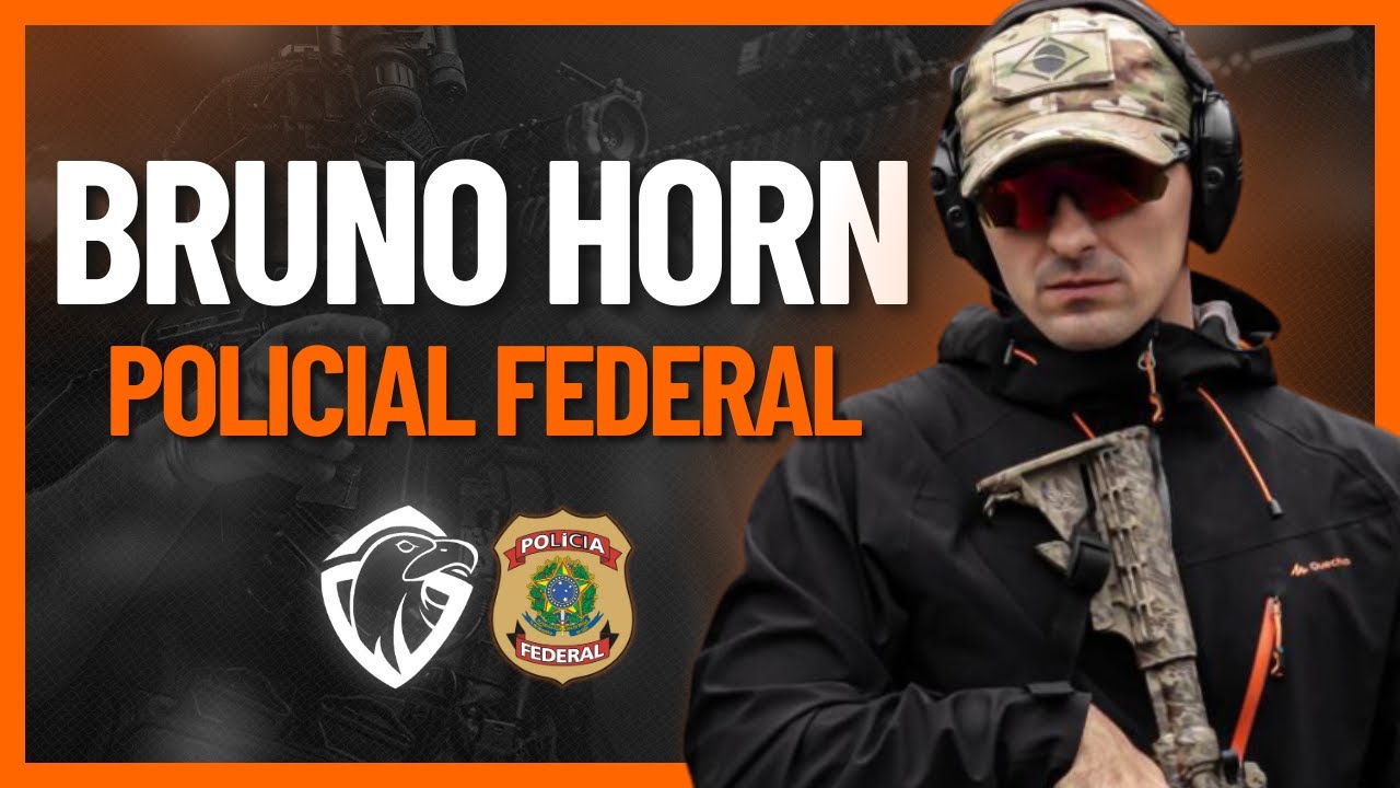 POLICIAL FEDERAL BRUNO HORN | PODCAST PROFISSÃO POLICIAL #15