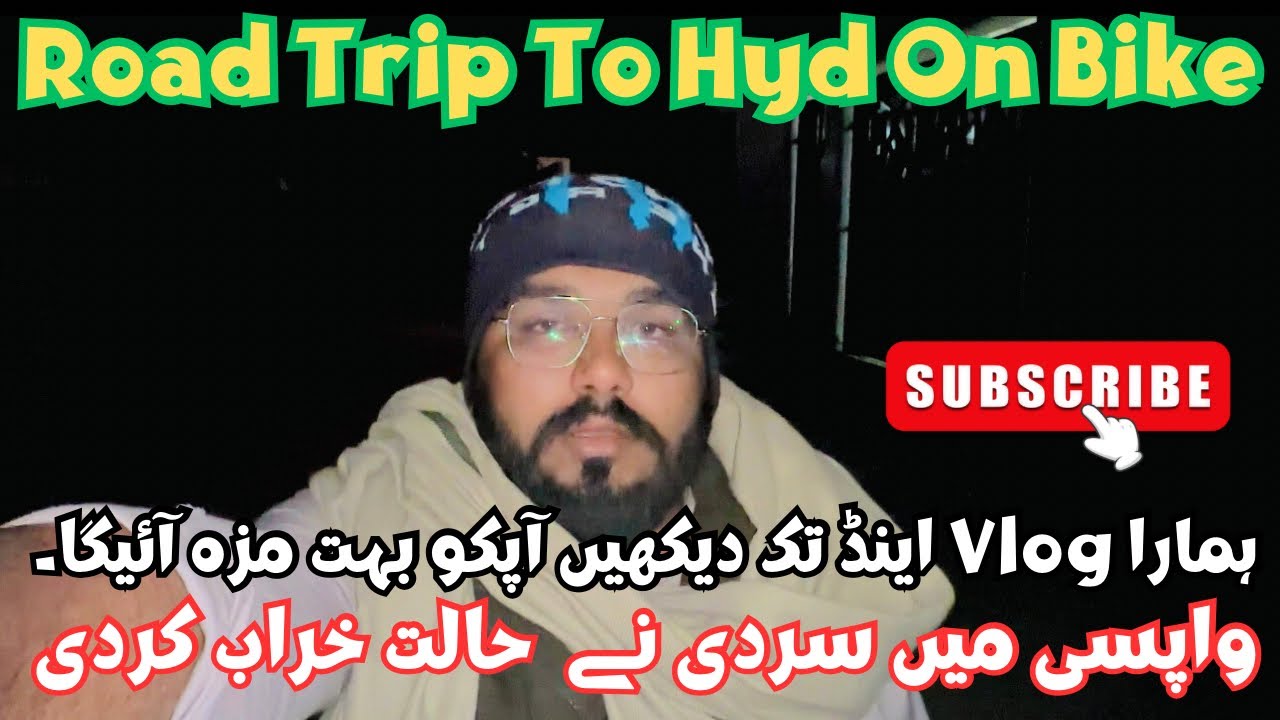 Road Trip | Umerkot Se Hyderabad | Journey On Bike | Sardi Ne Saara Programe Waar Diya🤣