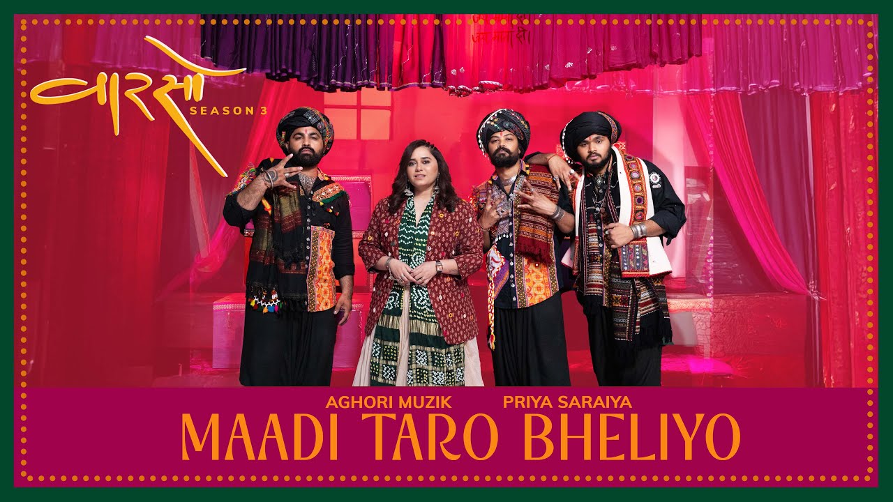 Maadi Taro Bheliyo - @AghoriMuzik | Priya Saraiya | Vaarso Season 3