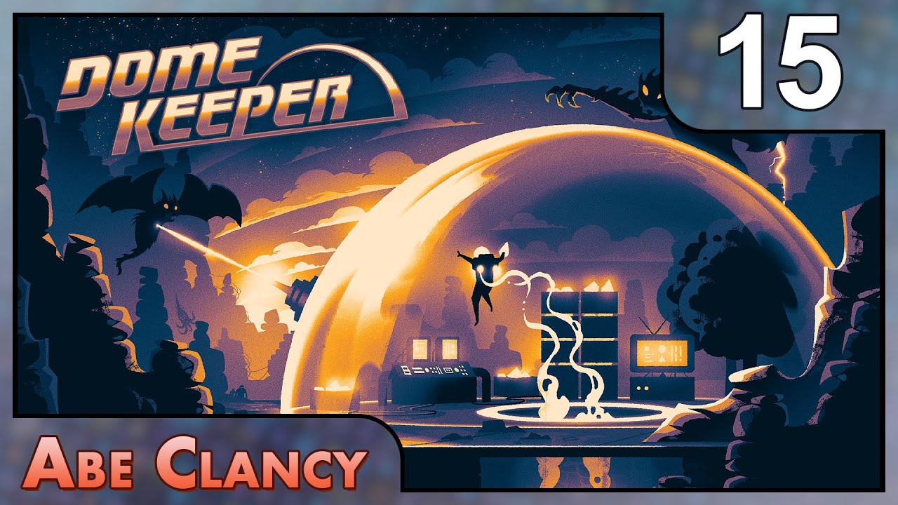 Logistical Problem - #15 - Abe Clancy Plays: Dome Keeper