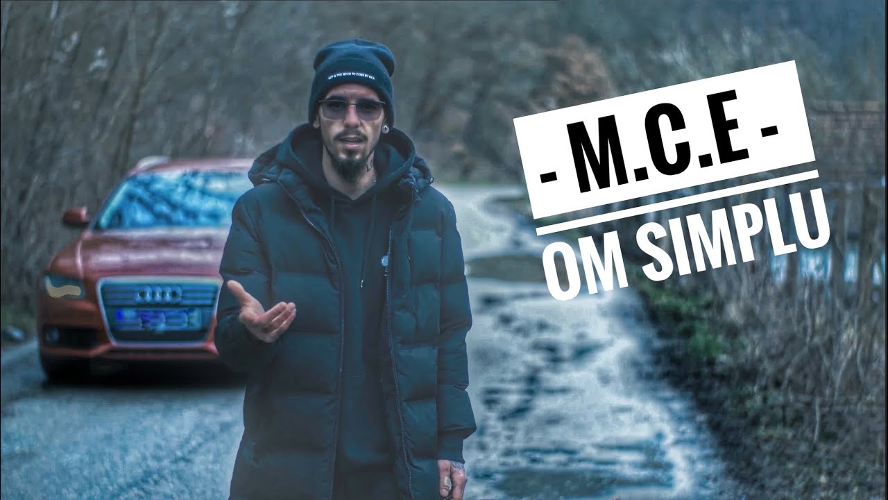 M.C.E - OM SIMPLU (OFFICIAL MUSIC VIDEO 4K) @Profetesa