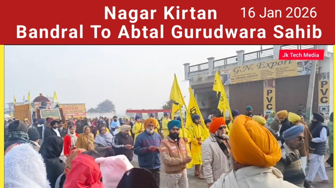 Nagar kirtan From Bandral Vai Nanga To Abtal Gurudwara Sahib (samba J&k) 16 Jan 2025 #jkmedia 