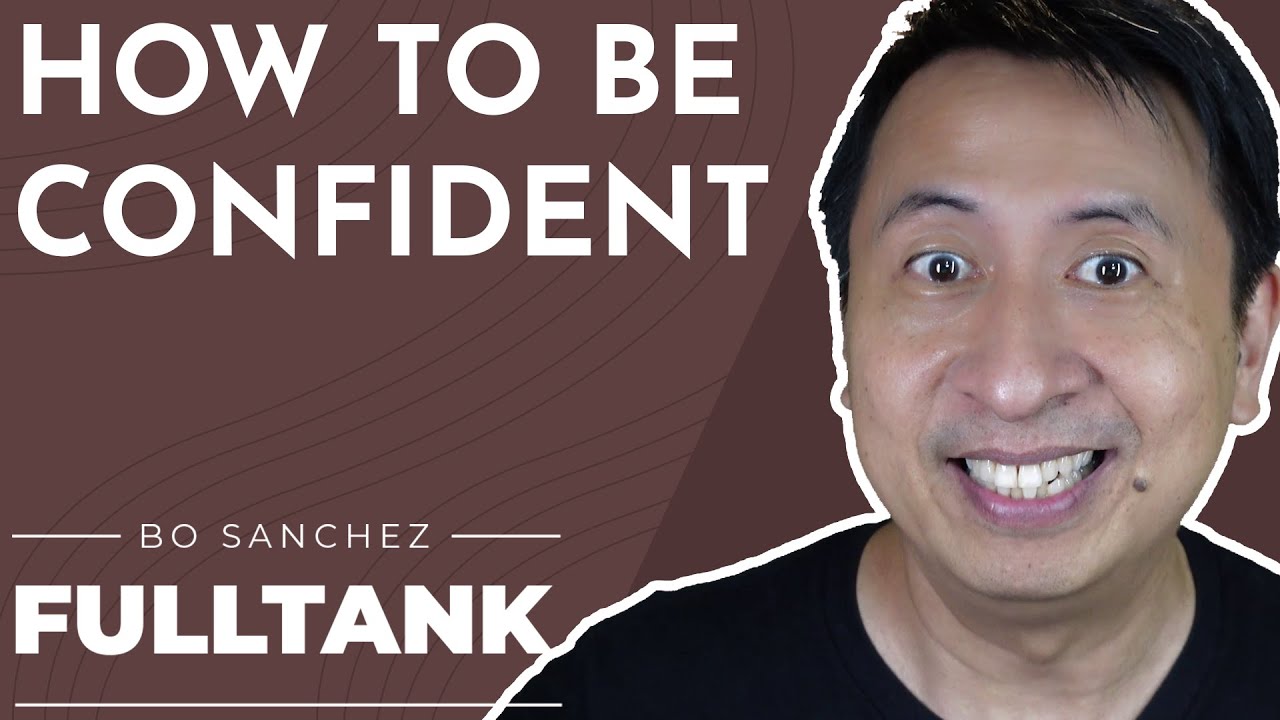 Fulltank by Bo Sanchez 1361 [English]: How To Be Confident