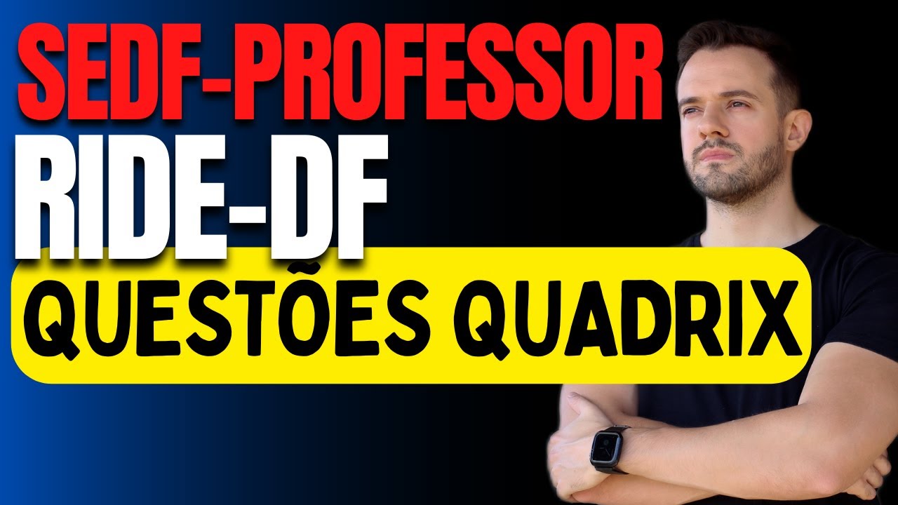 Concurso SEDF: RIDE-DF em questões da banca QUADRIX
