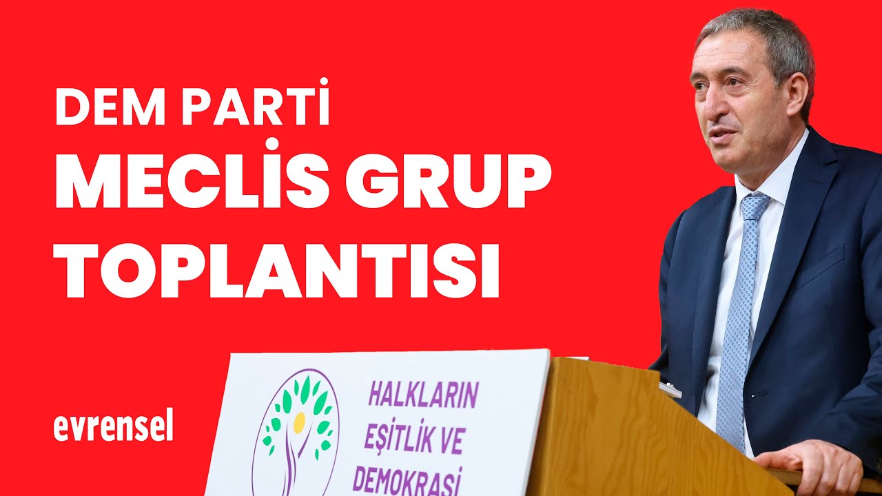 🔴 #CANLI - Tuncer Bakırhan DEM Parti grup toplantısında konuşuyor
