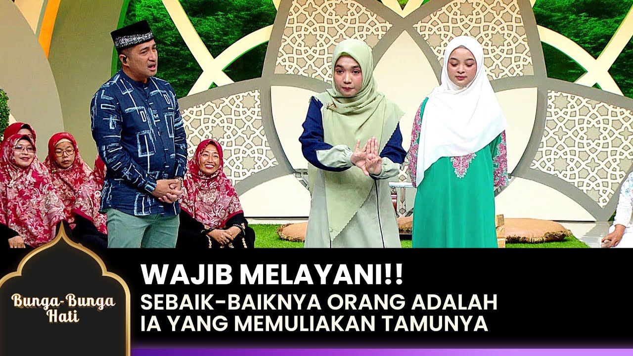 BAIK DIMATA ALLAH!! Cara Melayani Tamu Dengan Benar | BUNGA-BUNGA HATI | EPS.29 (2/2)