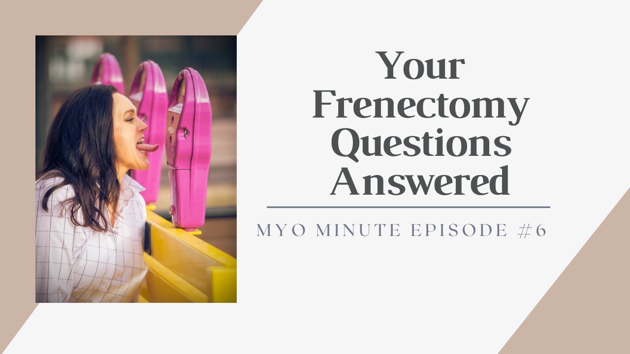 Myo Minute Episode #6: Your Frenectomy Questions Answered #frenectomy #tonguetie