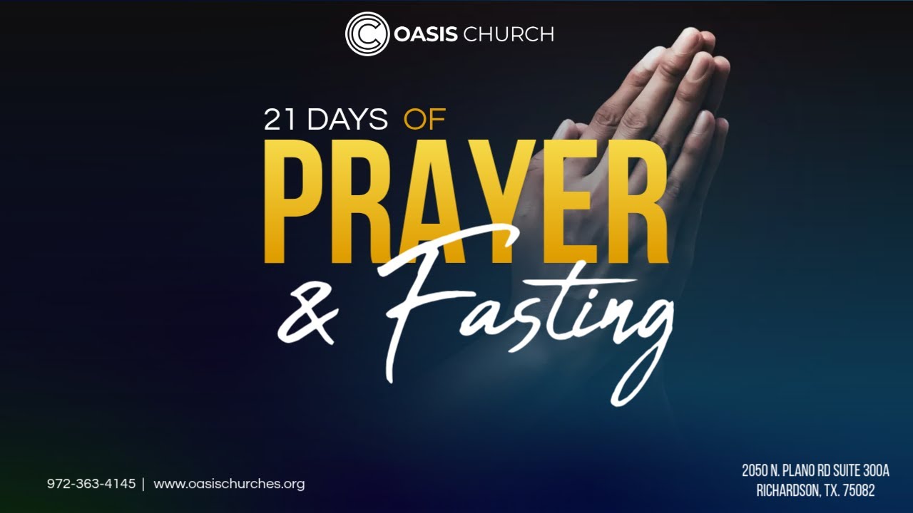 Oasis Church // Day 5 - 21 Days of Prayer and Fasting // Minister Angela Benard