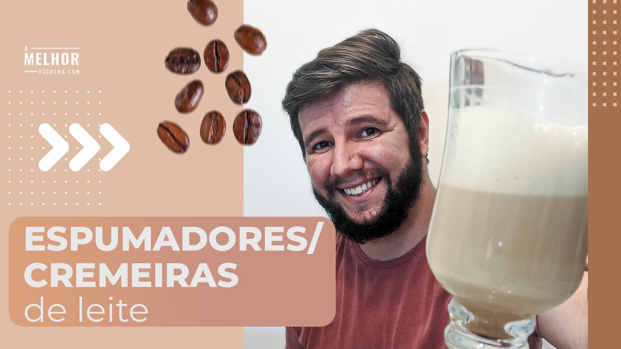 Qual é o melhor espumador de leite?