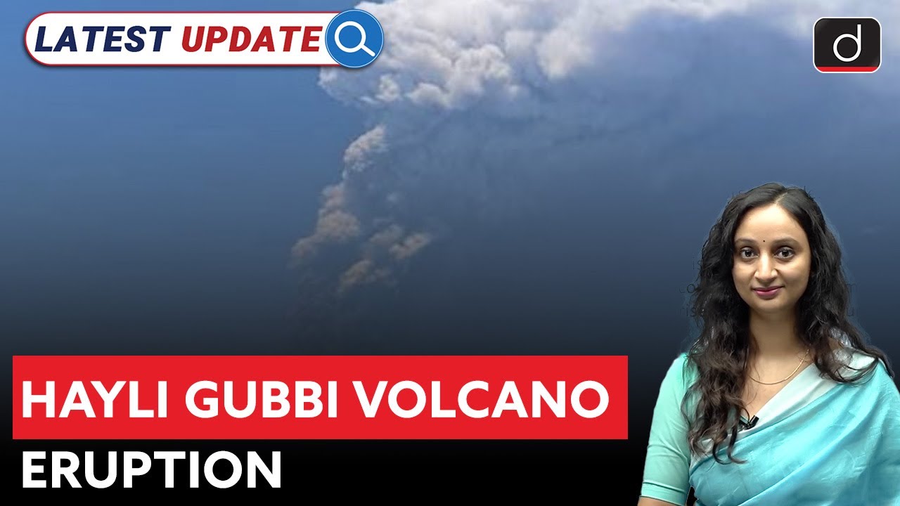 What Caused the Gubbi Eruption? Movement and Impact Explained | Latest Update | Drishti IAS English