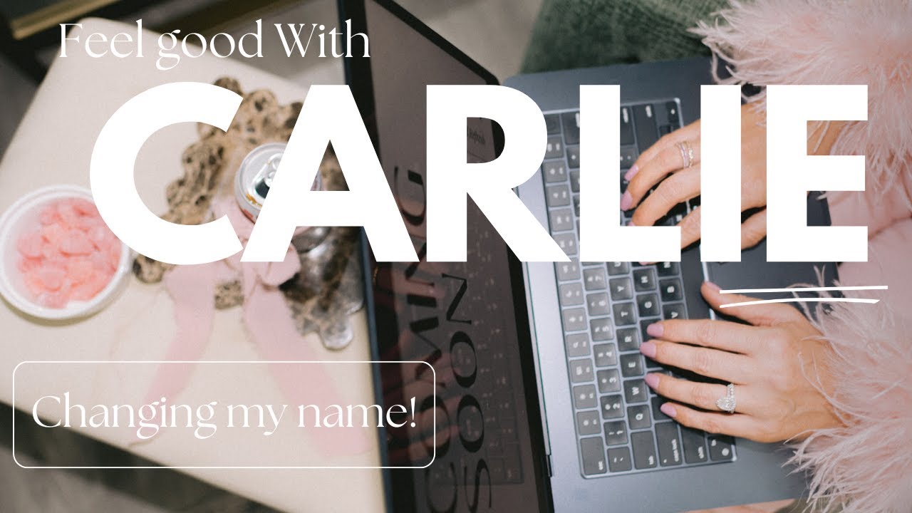 Welcome to Feel Good with Carlie! Changing my name?