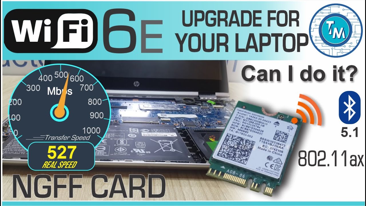 How to upgrade my Laptop's WiFi to WiFi 6E  with M.2 card - Great choice!