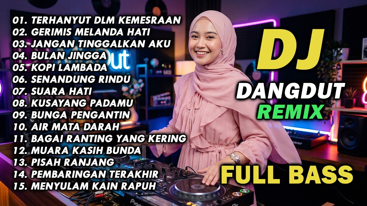 DJ REMIX DANGDUT LAWAS FULL BASS || DJ TERHANYUT DALAM KEMESRAAN | DJ GERIMIS MELANDA HATI