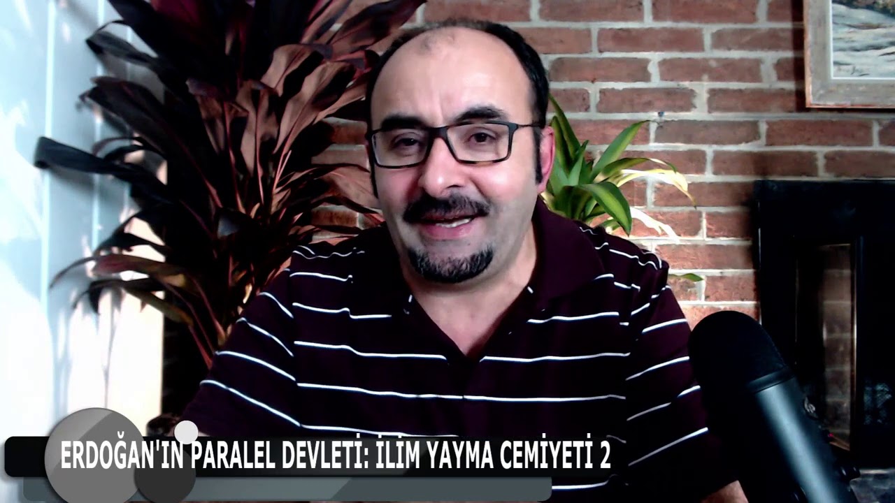 ERDOĞAN'IN PARALEL DEVLETİ: İLİM YAYMA CEMİYETİ 2