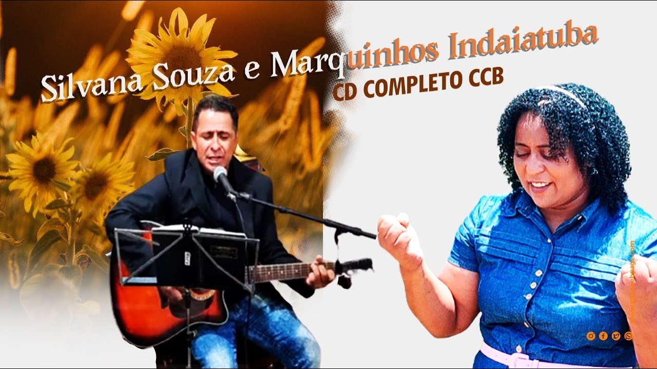 Silvana Souza & Marquinhos de Indaiatuba CD completo hinos ccb