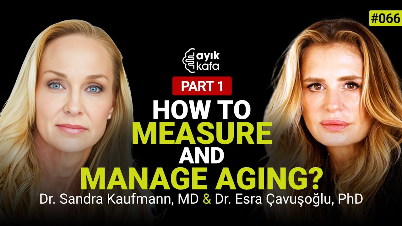LONGEVITY: SCIENTIFIC FOUNDATIONS&PRACTICAL APPROACHES TO AGING | 066 PART 1 DR. SANDRA KAUFMANN, MD