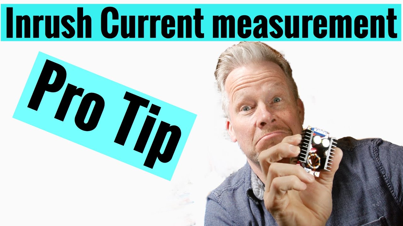 Inrush Current Measurement Pro Tip
