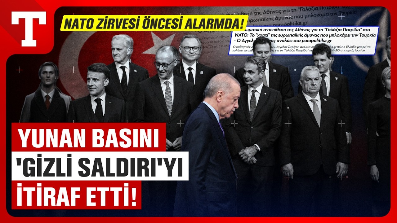 T&uuml;rkiye'deki NATO Zirvesini 'Fırsat' G&ouml;rd&uuml;ler! Yunan Basınından 'Gizli Saldırıyı' İtirafı!