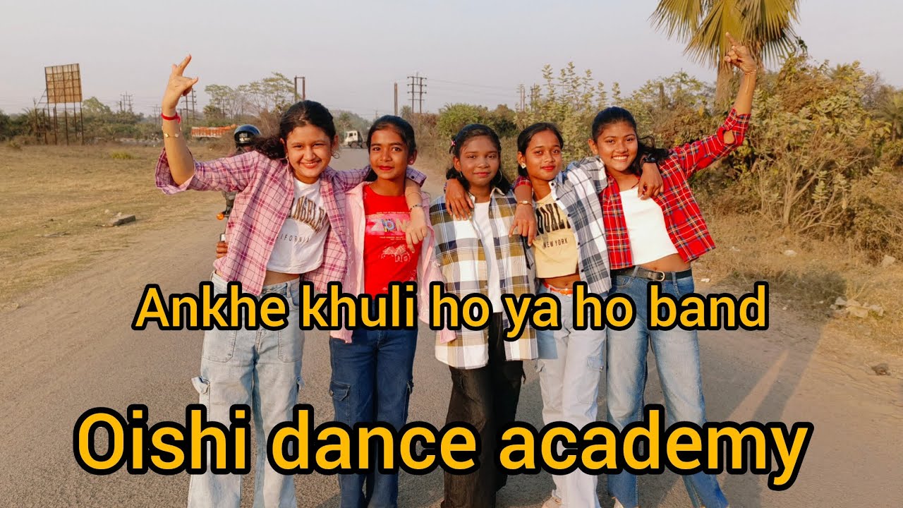 Ankhe khuli ho ya ho band dance performance.....aradhya, rupkotha, tiparna, mistu, ananya