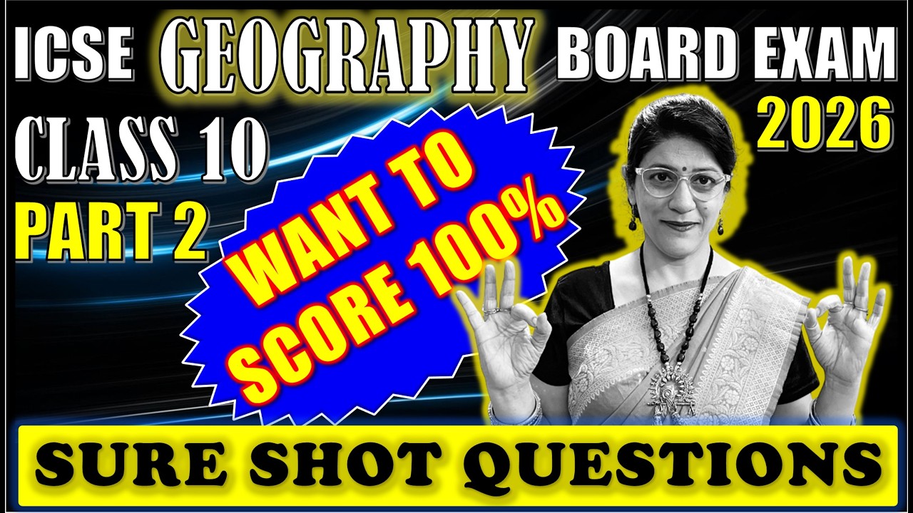 SURE SHOT - PREDICTED QUESTIONS | GEOGRAPHY PAPER 2025-26 | ICSE BOARD | CLASS 10 | PART 2