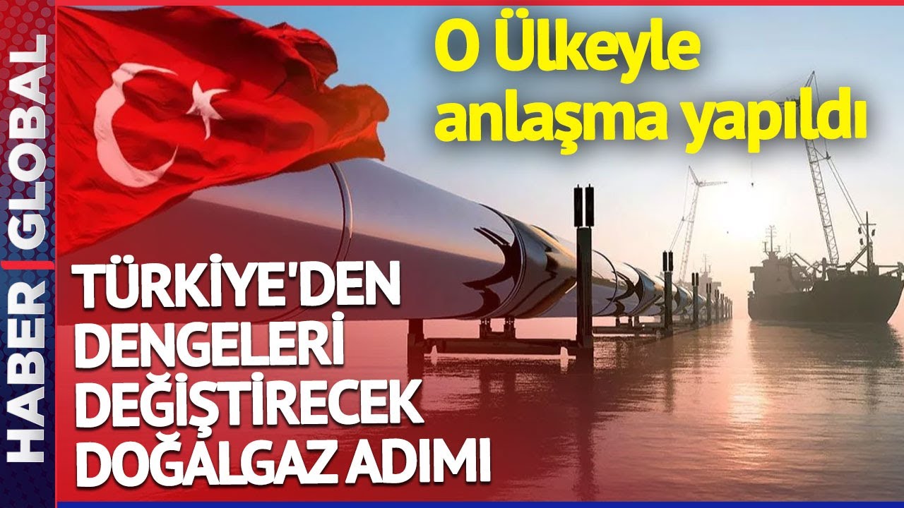 Enerjide Dengeleri Değiştirecek Adım! Bir &Uuml;lke ile Daha Doğalgaz Anlaşması Yapıldı