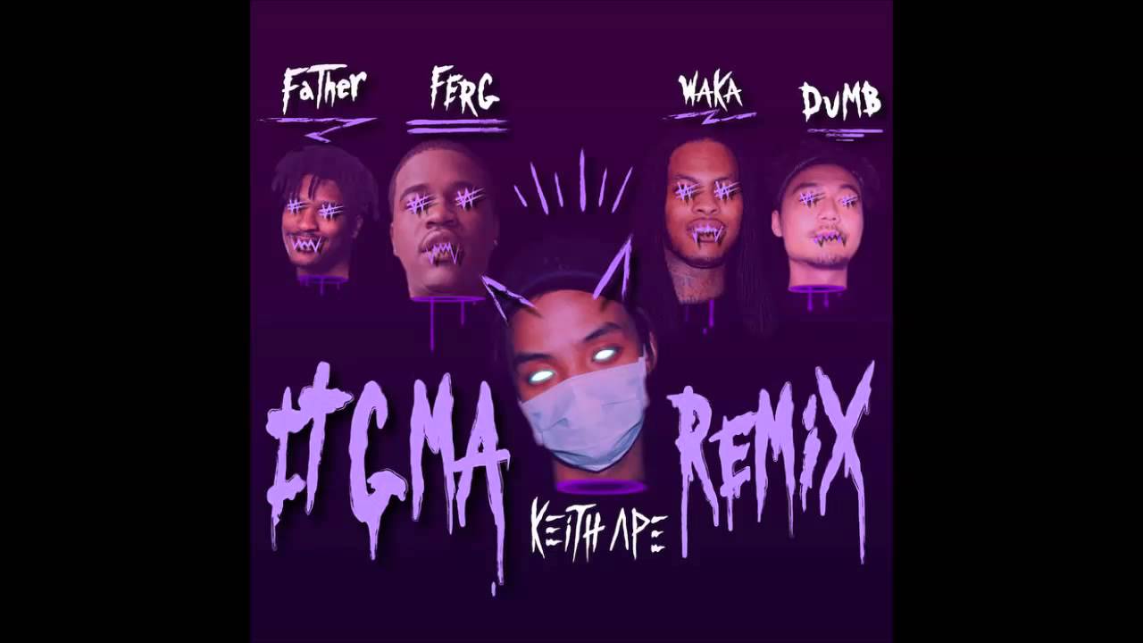 Keith Ape - It G Ma Remix (feat. A​$​AP Ferg, Father, Waka Flocka Flame & Dumbfoundead)