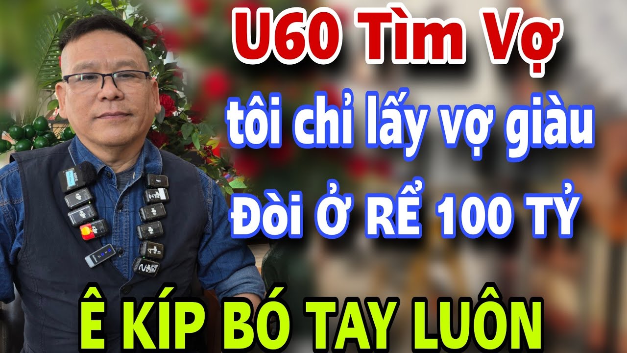 ĐÒI TUYỂN VỢ GIÀU XIN Ở RỂ 100 Tỷ Gặp Cô Công Nhân Nóng Tính Kết Nối Yêu Thương Căng Quá
