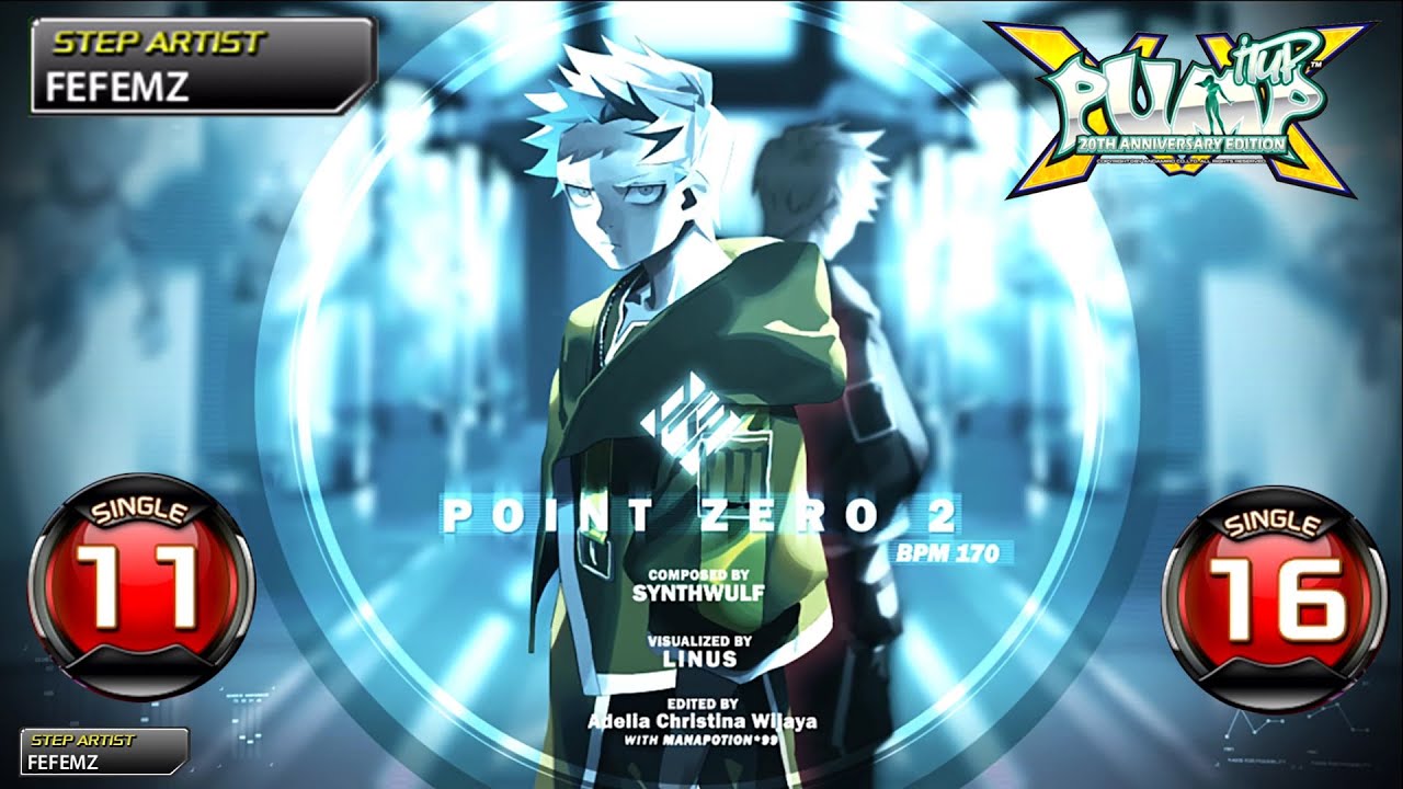 [PUMP IT UP XX] POINT ZERO 2 S11 & S16 | PIU XX 2.02 Update