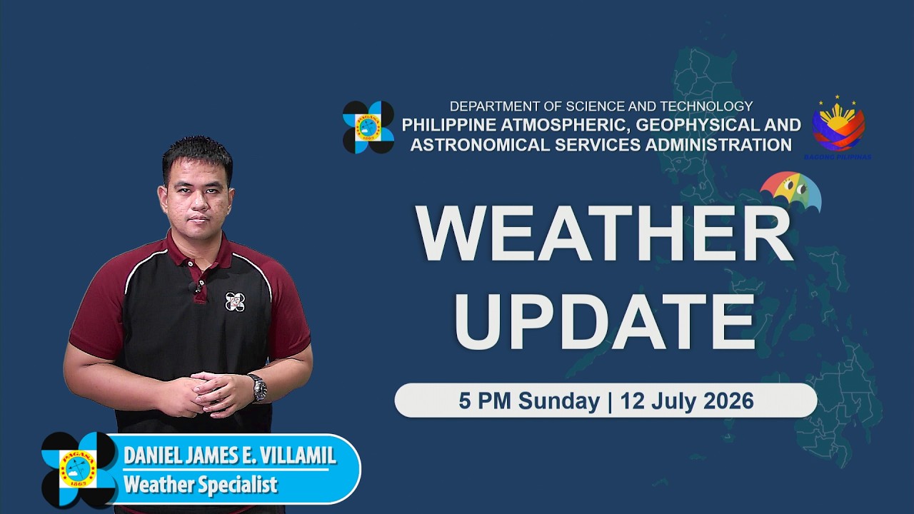 Public Weather Forecast issued at 5:00 PM | July 12, 2026 - Sunday